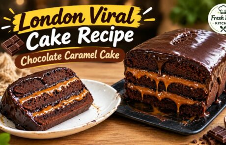 London Viral Cake Recipe - Fresh Byte Kitchen